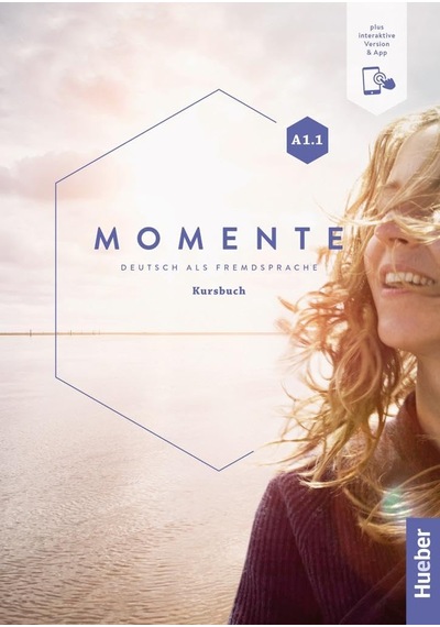 Momente İn 6 Banden: Kursbuch A1.1 Plus İnteraktive Version
