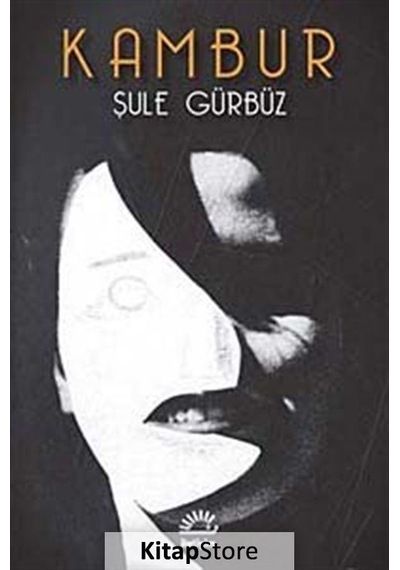 Kambur / Şule Gürbüz