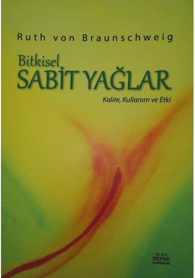 Sabit Yağlar Kitabı - Ruth Von Braunschweig