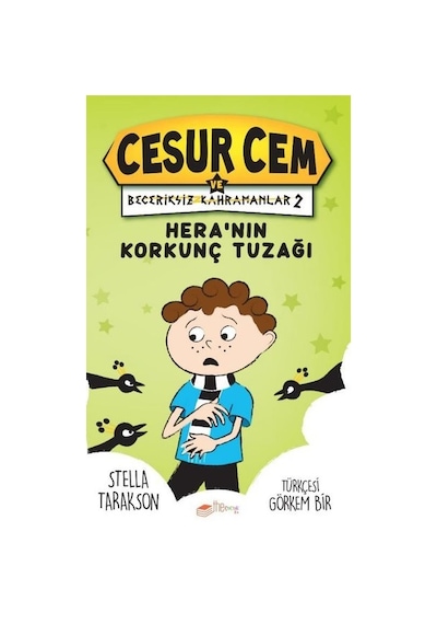 Heranın Korkunç Tuzağı - Cesur Cem ve Beceriksiz Kahramanlar 2 - Stella Tarakson - The Çocuk