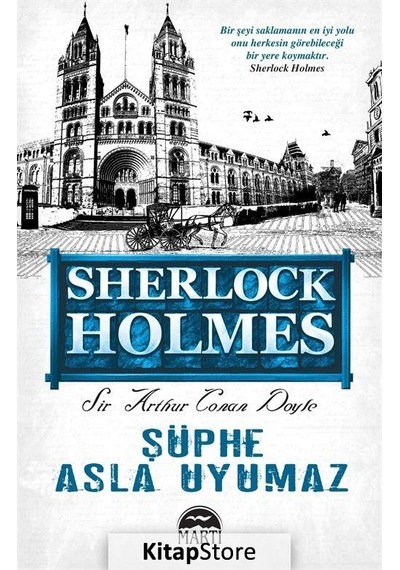 Şüphe Asla Uyumaz - 125x195 Yeni Ebatlı - Sir Arthur Conan Doyle - Martı Yayınları