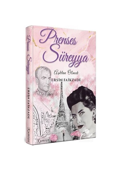 Prenses Süreyya - Aşktan Ölmek - Ersin Faikzade - Kumran