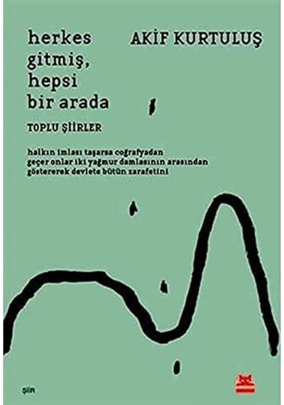 Herkes Gitmiş, Hepsi Bir Arada: Toplu Şiirler