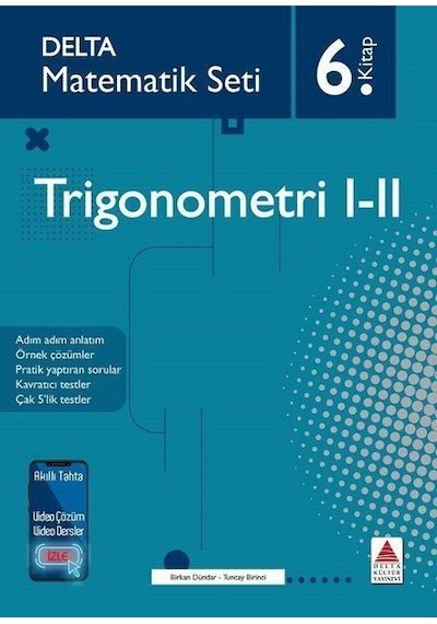 Matematik Seti 6.Kitap - Trigonometri 1-2 - Tuncay Birinci - Delta Kültür
