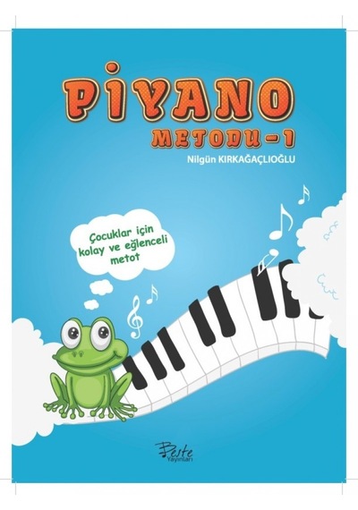 Piyano Metodu 1 Nilgün Kırkağaçlıoğlu Beste Yayınları