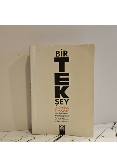 Bir Tek Şey Olağanüstü Sonuçların Ardındaki Şaşırtıcı Yalın Gerçek