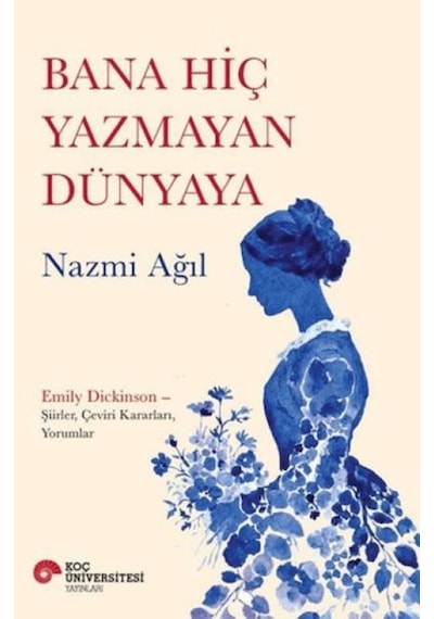 Bana Hiç Yazmayan Dünyaya - Ybve-727463