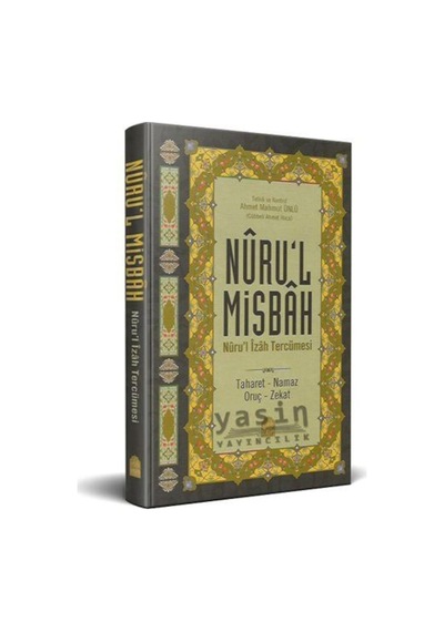 Nuru'l-Misbah Nuru'l İzah Tercümesi / Hasan Bin Ammar Şurunbulalı 9786054184071