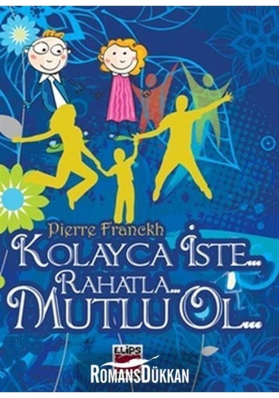 Kolayca İste Rahatla Mutlu Ol