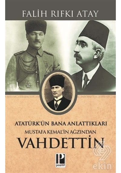 Atatürk'Ün Bana Anlattıkları Mustafa Kemal'In Ağ/Falih Rıfkı