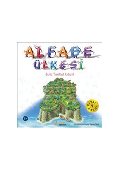 Alfabe Ülkesi - Şule Tankut Jobert - Kelime Yayınları