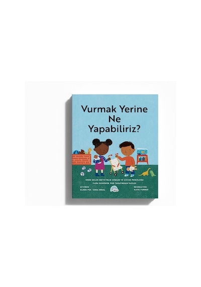 Vurmak Yerine Ne Yapabiliriz