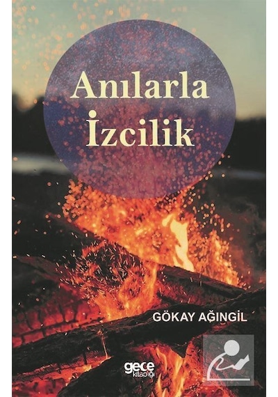 Anılarla İzcilik - Gökay Ağıngil - Gece Kitaplığı