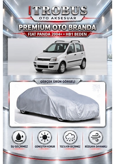 Fiat Panda 2004 Ve Sonrası Uyumlu Premium Araba Brandası Oto Branda Hb1 Beden