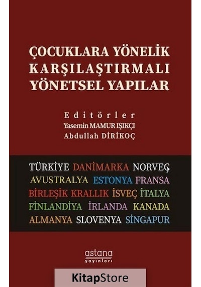 Çocuklara Yönelik Karşılaştırmalı Yönetsel Yapılar- Astana Yayınları