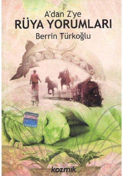 A'dan Z'ye Rüya Yorumları - Berrin Türkoğlu 2.el