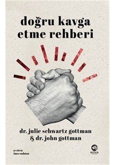 Doğru Kavga Etme Rehberi / John Gottman