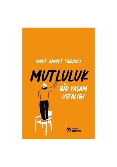 Mutluluğun Anahtarı: Yaşam Ustalığı Ve Bilgelik
