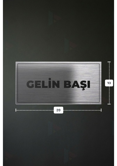 Gelın Başı Yazılı - Metal - Gümüş Renk - Kapı İsimliği - 20x10 Cm