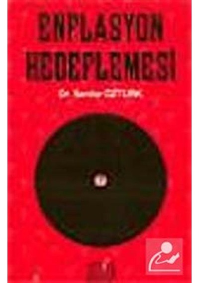 Enflasyon Hedeflemesi - Serdar Öztürk - Derin Yayınları