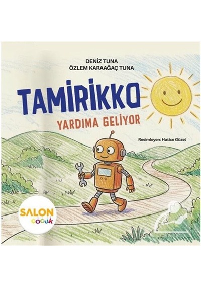 Tamirikko & Yardıma Geliyor / Özlem Karaağaç Tuna