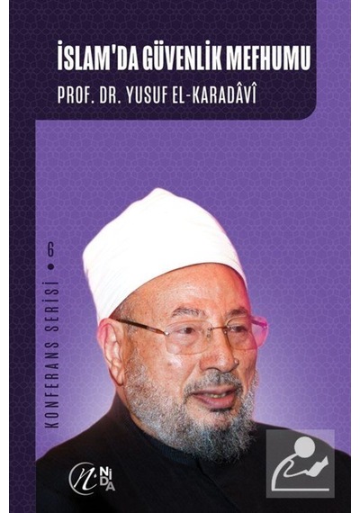 İslam'da Güvenlik Mefhumu / Prof. Dr. Yusuf el-Karadavi 9786257011112