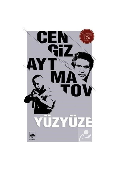 Yüzyüze - Cengiz Aytmatov