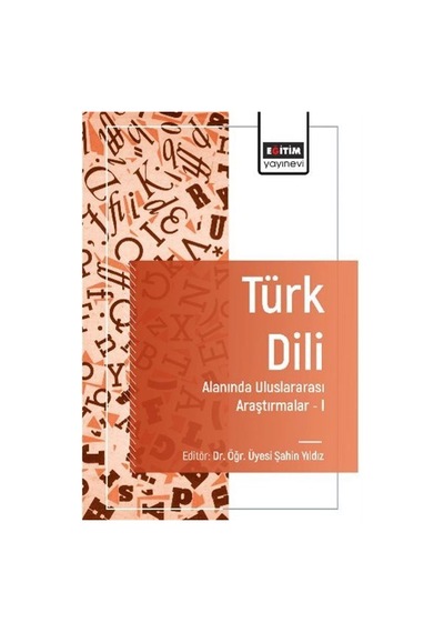 Türk Dili Alanında Uluslararası Araştırmalar-ı / Şahin Yıldız