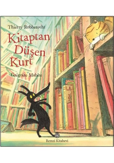 Kitaptan Düşen Kurt - Gregoire Mabire - Remzi Kitabevi