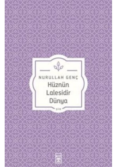 Hüznün Lalesidir  Dünya