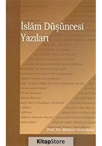 İslam Düşüncesi Yazıları  - Mehmet Bayrakdar  - Elis Yayınları