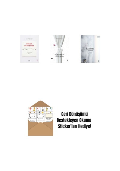 Günler Çözüldükçe + Güneş Kalır Bir Başına + İstanbul'a + Okuma Sticker'ları