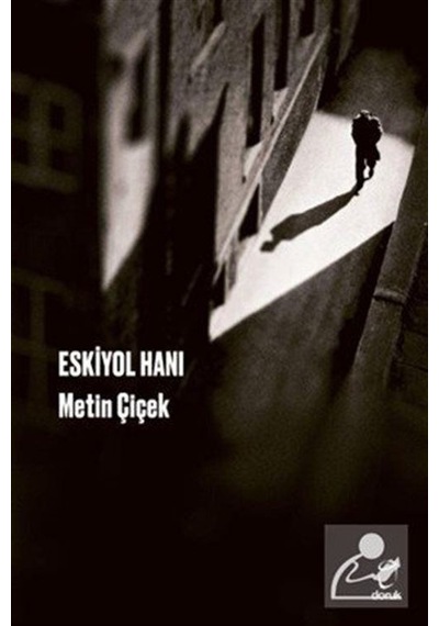 Eskiyol Hanı / Metin Çiçek