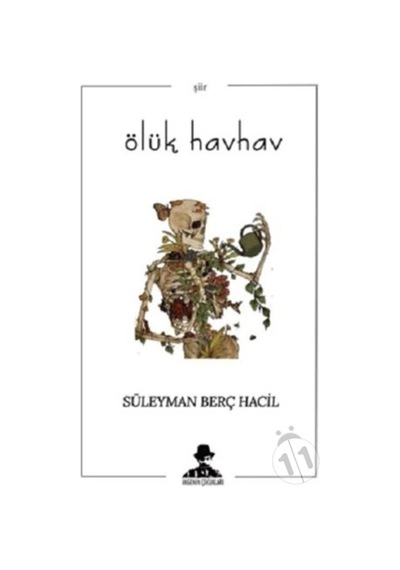 Ölük Havhav - Süleyman Berç Hacil - İmgenin Çocukları