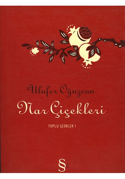 Nar Çiçekleri - Ulufer Oğuzcan - Everest Yayınları