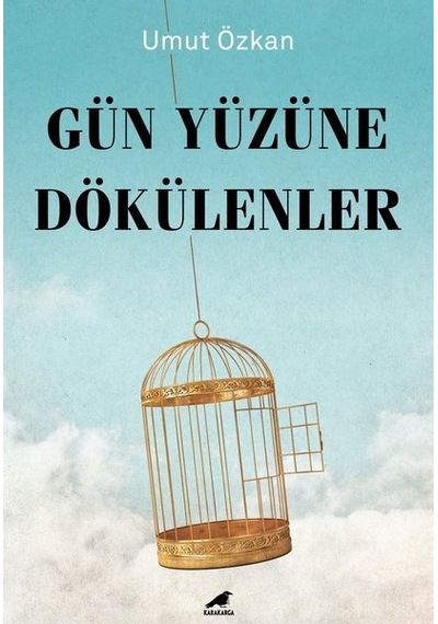 Gün Yüzüne Dökülenler