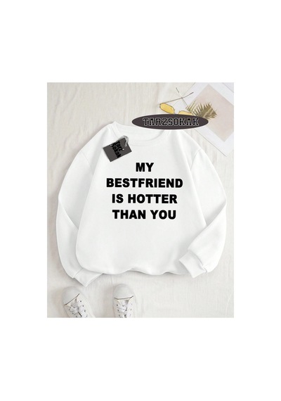 Tarzsokak Biskilet Yaka Sweatshirt Beyaz My Bestfriend Özel Tasarım
