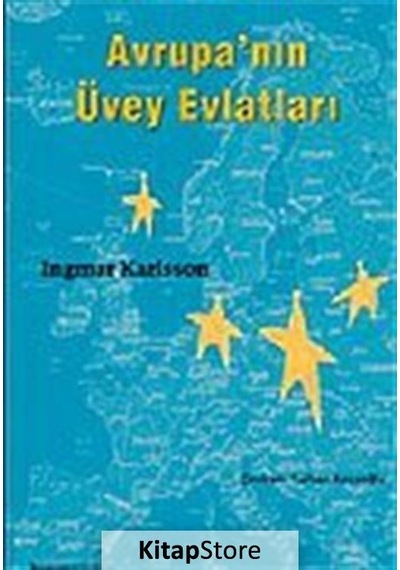 Avrupa'nın Üvey Evlatları - Ingmar Karlsson - Homer Kitabevi