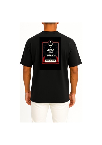 Bahriyeli Collection Oversize Atan Gibi Ol Türk Ol Atatürk Göğüs Ve Sırt Tasarımlı Unisex T-shirt Siyah