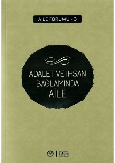 Adalet ve İhsan Bağlamında Aile- Diyanet İşleri Başkanlığı