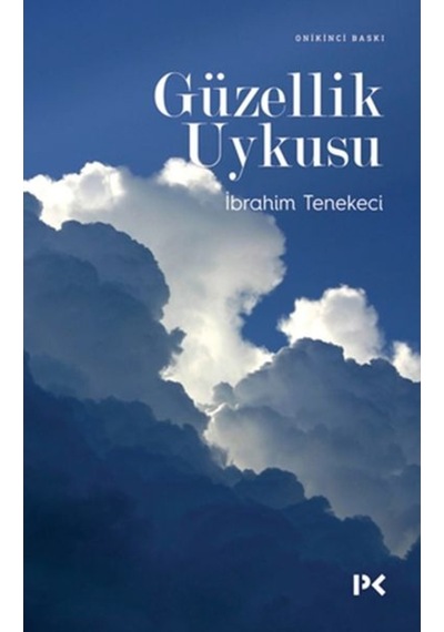 Güzellik Uykusu - İbrahim Tenekeci - Profil Kitap