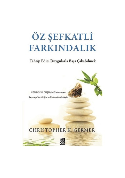 Öz Şefkatli  Farkındalık