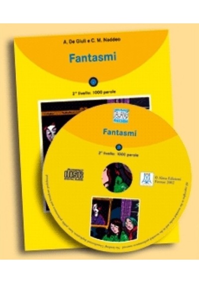 Fantasmi + CD (İtalyanca Okuma Kitabı Temel-Üst Seviye) A1-A2 - Ciro Massimo Naddeo -  Alessandro De Giuli - Nüans