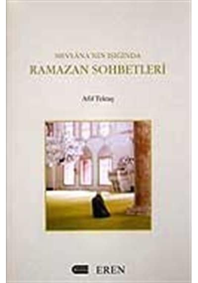 Mevlana'nın Işığında Ramazan Sohbetleri / Afif Tektaş