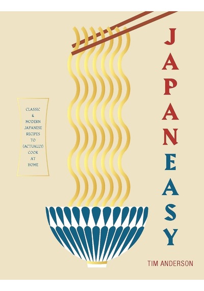 Japaneasy: Classic And Modern Japanese Recipes To Cook At Home