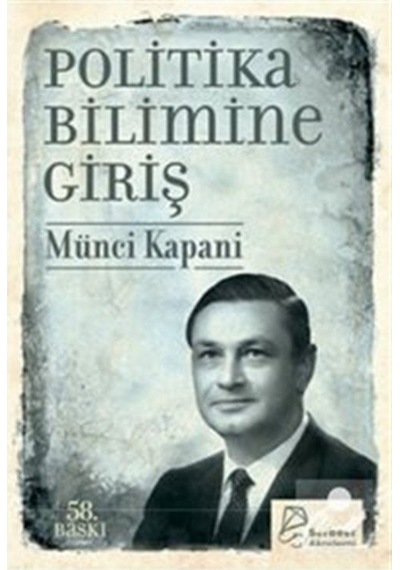 Politika Bilimine Giriş / Münci Kapani 9786056955204