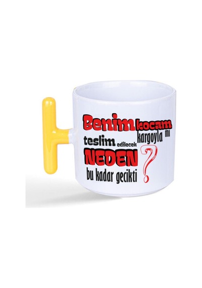 Benim Kocam Kargoyla Mı Teslim Edilecek Baskılı Sarı Kulplu T Kupa