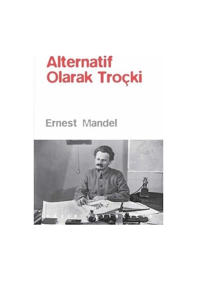 Alternatif Olarak Troçki - Ernest Mandel - Yazın Yayınları