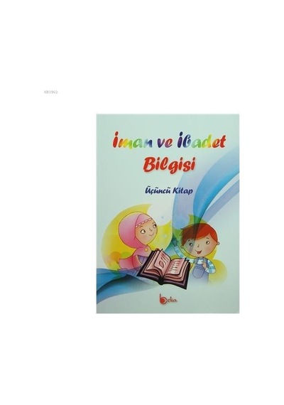 İman Ve İbadet Bilgisi   Üçüncü Kitap