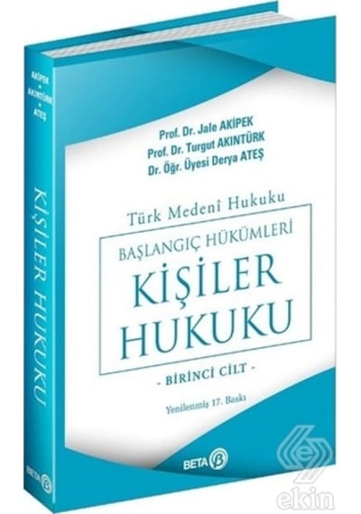 Türk Medeni Hukuku Başlangıç Hükümleri Kişiler H/Jale G.